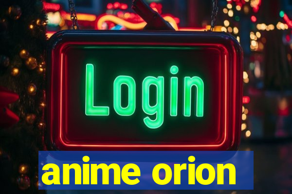 anime orion